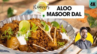 Aloo Sabji No OnionGarlic  आलू मसूर दाल  Aloo Masoor dal Sabji  Masoor Dal  Chef Ranveer Brar [upl. by Aniuqaoj257]