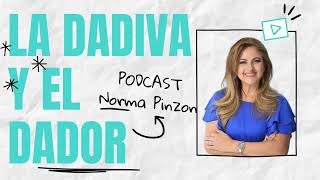 LA DADIVA Y EL DADOR  Norma Pinzon 💕  PILDORITAS Y REFLEXIONES [upl. by Meta]