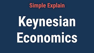 Keynesian Economics Theory Definition and How Its Used [upl. by Eyr]