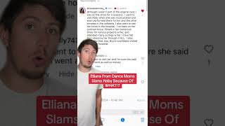 Elliana From Dance Moms Slams Abby Because Of WHAT [upl. by Erodisi]