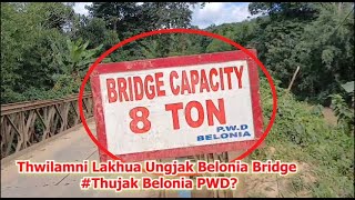 Thwilamni Lakhua Ungjak Belonia Bridge Thujak Belonia PWD [upl. by Samot]