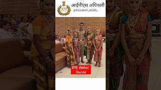 IPS vishal Gunni ips motivation education tranding upsc viralshorts police love [upl. by Noj231]