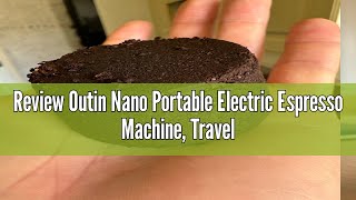 Review Outin Nano Portable Electric Espresso Machine Travel Coffee Maker for Camping Car Coffee Ma [upl. by Enihpets]