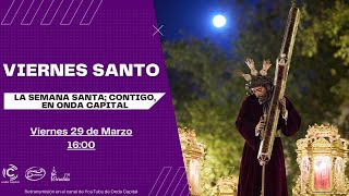 EN DIRECTO Viernes Santo  Semana Santa de Sevilla 2024  Onda Capital [upl. by Conchita]