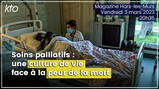 Soins palliatifs  une culture de vie face à la peur de la mort [upl. by Randall]