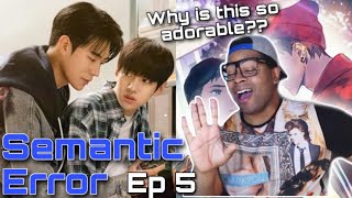 Sang Woo’s Starting To Fall 👀  Semantic Error 시맨틱 에러 BL  Episode 5  REACTION [upl. by Shewmaker]