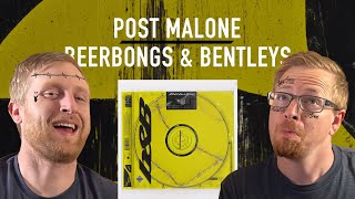 Reaction Post Malone  Beerbongs amp Bentleys [upl. by Bacchus]