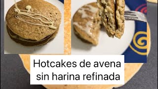 Hotcakes de avena y plátano sin harina refinada pancakes saludables [upl. by Koloski]