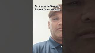 Sr Vigias de Sarandi Paraná ficam atentos [upl. by Leilani]