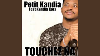 Touchez na feat Kandia Kora [upl. by Valaria]