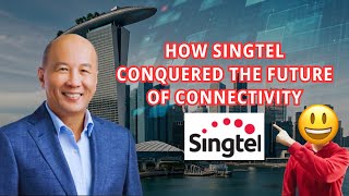 How Singtel Conquered the Future of Connectivity [upl. by Natsreik]