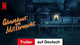 Gänsehaut um Mitternacht Staffel 1  Trailer auf Deutsch  Netflix [upl. by Bilbe730]