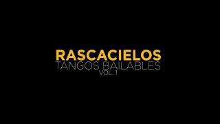 Rascacielos  Tangos Bailables Vol 1 [upl. by Selway679]