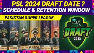 PSL 2024  PSL 9 draft date Retention Window amp Schedule  PSL 9 meeting [upl. by Hegyera376]