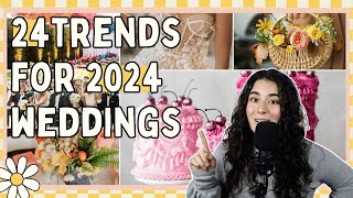 24 Wedding Trends on the Rise for 2024 Weddings [upl. by Prissie]