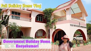 Kanyakumari CPWD Holiday Home Vlog  Holiday Home for Central Government Employees  Kanyakumari [upl. by Yrrek]