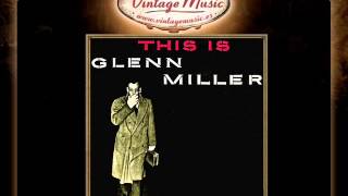 Glenn Miller  Ive Got A Gal In Kalamazoo VintageMusices [upl. by Culosio]