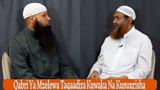 Qabri Ya Mzelewa Taqaadira Kuwaka Na Kunuurisha ┇► Sheikh Mohamed Khalif Mudhir《حفظه الله》 [upl. by Burrus]