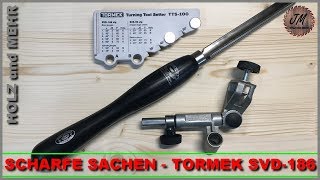 Drechselmesser schärfen mit Tormek SVD186 und TTS100 [upl. by Vaientina786]