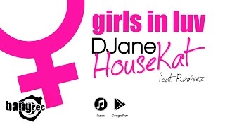 DJANE HOUSEKAT FEAT RAMEEZ  Girls In Luv [upl. by Vance681]