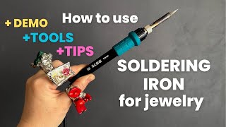 How to use SOLDERING IRON for Jewelry Making  STEP BY STEP  Tool  Supplies and Tips [upl. by Laurence]