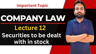 Company law lecture12  Section 40 Securities to be dealt with in stock exchange [upl. by Aisaim607]