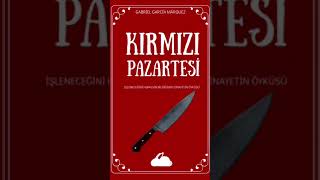 “KIRMIZI PAZARTESİ” Gabriel Garcia Marquez Sesli Kitap Dinle shorts [upl. by Aivull]