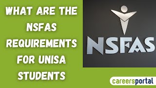 What Are The NSFAS Requirements For Unisa Students  Careers Portal [upl. by Attelocin]