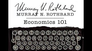 Economics 101 Lecture 3 Capital Interest and Profit Murray N Rothbard [upl. by Yarak]