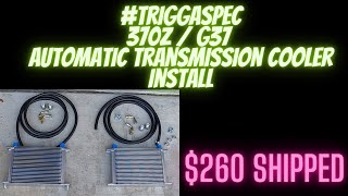 370z  G37 TriggaSpec Automatic Transmission cooler 260 Shipped [upl. by Novia]