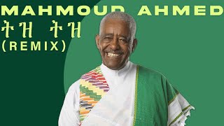 Mahmoud Ahmed  Tiz TizDJ LUNA REMIXEthiopian Music Remix FREE DOWNLOAD [upl. by Stilwell]