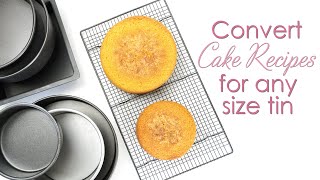 Converting your cake recipes for any size cake tin or cake pan [upl. by Rankin]