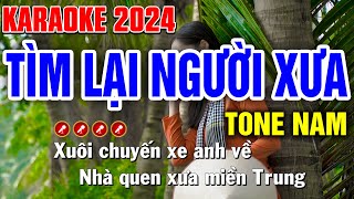 TÌM LẠI NGƯỜI XƯA Karaoke Nhạc Sống Tone Nam  SIÊU HAY   Tình Trần Karaoke [upl. by Nereids]