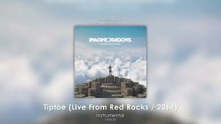 Tiptoe Live From Red Rocks  2014 Instrumental  Imagine Dragons [upl. by Cale718]