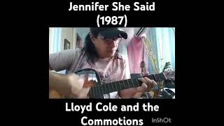 Lloyd Cole and the Commotions  Jennifer She Said acoustic guitar cover newwave [upl. by Kirenoj37]