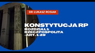 Konstytucja RP z 1997 r  Rozdział I Rzeczpospolita art 1  29 [upl. by Adnak]