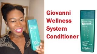 Giovanni Wellness System Conditioner Review [upl. by Tien191]