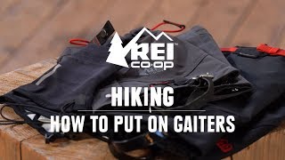 How to Wear Gaiters  REI [upl. by Nager]