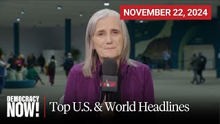 Top US amp World Headlines — November 22 2024 [upl. by Banwell]