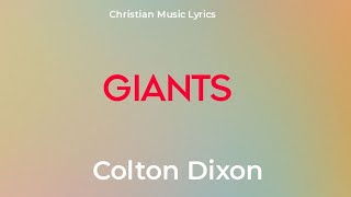 Colton Dixon  Giants Lyrics [upl. by Erving]