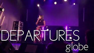 「DEPARTURES」globe cover LIVE ver [upl. by Settera]