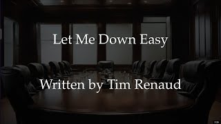 Let Me Down Easy  Remixed Nov 26 [upl. by Kauppi289]