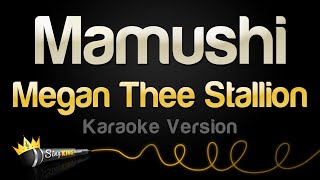 Megan Thee Stallion  Mamushi Karaoke Version [upl. by Artap]