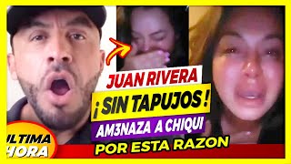 💥😤Juan Rivera ADVIERTE A CHIQUI RIVERA con Decir LA VERDAD 🤬💰 [upl. by Trant]