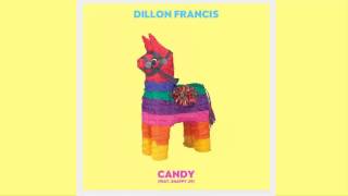 Dillon Francis  Candy ft Snappy Jit [upl. by Gerard]