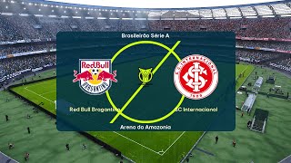 ⚽ Red Bull Bragantino vs Internacional ⚽  Brasileiro serie A 09252024  Fifa [upl. by Rosalie395]