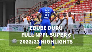 EBUBE DURU FULL NPFL SUPER 6 202223 HIGHLIGHTS [upl. by Almire]