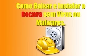 Como Baixar e Instalar o Recuva sem Vírus ou Malwares [upl. by Obeng]