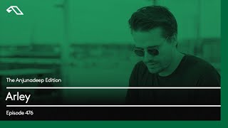 The Anjunadeep Edition 476 with Arley [upl. by Yetah]