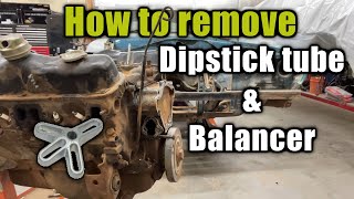 Easy DIPSTICK TUBE and balancer removal without damage HowTo [upl. by Enelime]